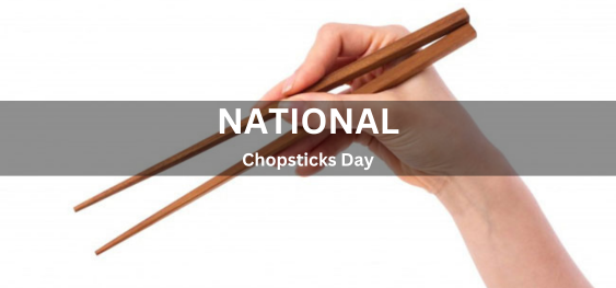 National Chopsticks Day [राष्ट्रीय चॉपस्टिक्स दिवस]